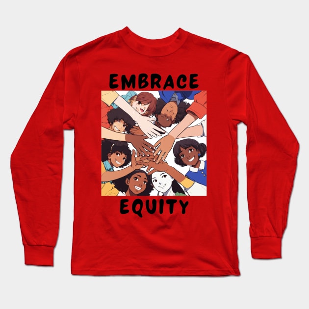 Embrace equity Long Sleeve T-Shirt by IOANNISSKEVAS